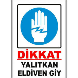 Yalıtkan Eldiven Giy Uyarı Levhası uyarı levhası