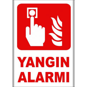 Yangın Alarmi İkaz Levhaları uyarı levhası