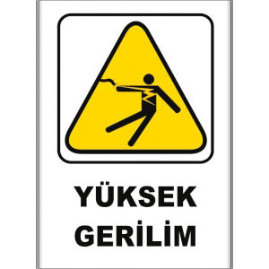 Yüksek Gerilim Uyarı Levhası uyarı levhası