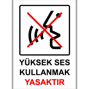 Yukses Kullanmak Yasaktır Cevre Temizlik Etiketleri uyarı levhası