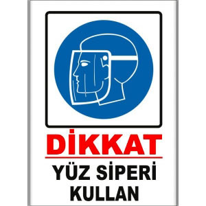 Yuz Siperi Kullan Uyarı Levhaları uyarı levhası