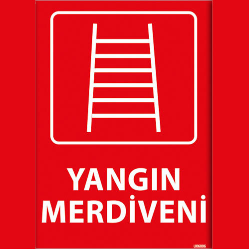 Yangın Merdiveni uyarı levhası