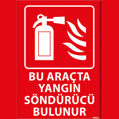 Bu Araçta Yangın Söndürücü Bulunur uyarı levhası
