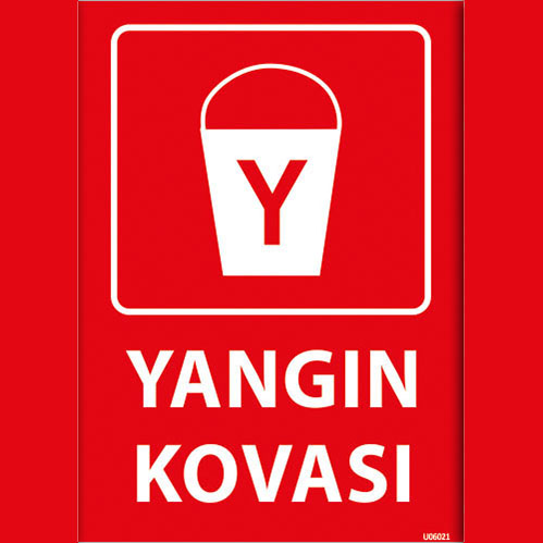 Yangın Kovası uyarı levhası