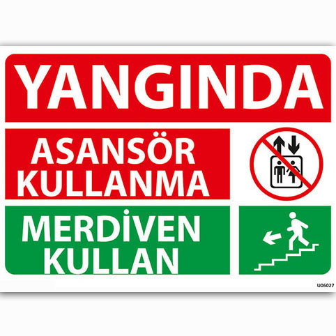 Yangında Asansör Kullanma uyarı levhası