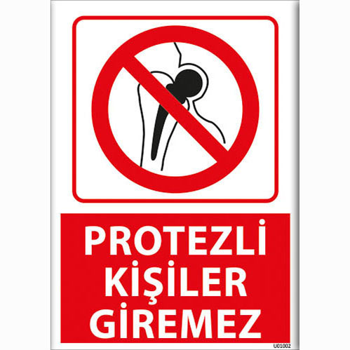 Protezli Kişiler Giremez uyarı levhası