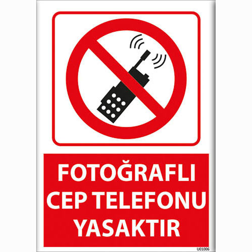 Fotoğraflı Cep Telefonu Yasaktır uyarı levhası