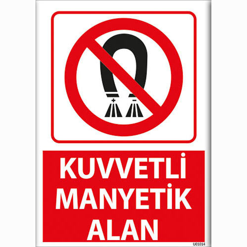 Kuvvetli Manyetik Alan uyarı levhası
