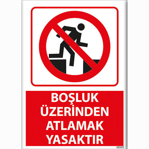 Boşluk Üzerinden Atlamak Yasaktır uyarı levhası