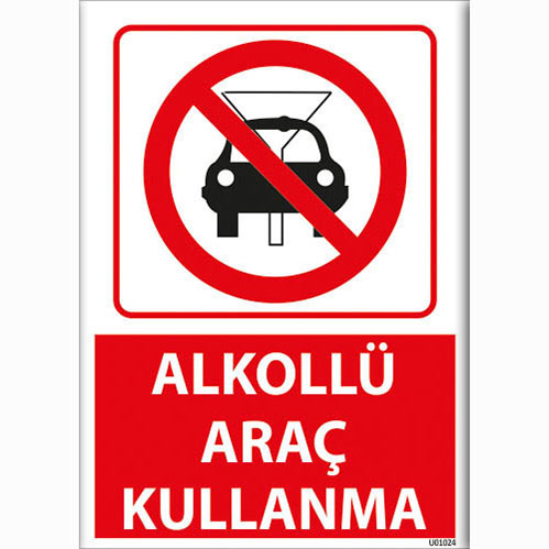 Alkollü Araç Kullanma uyarı levhası