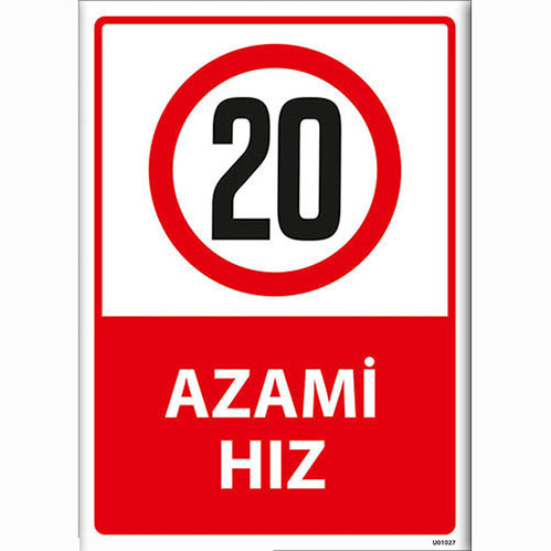 Azami Hız 20 uyarı levhası