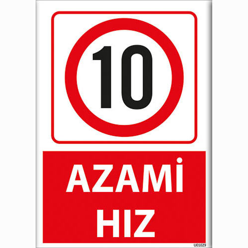 Azami Hız 10 uyarı levhası