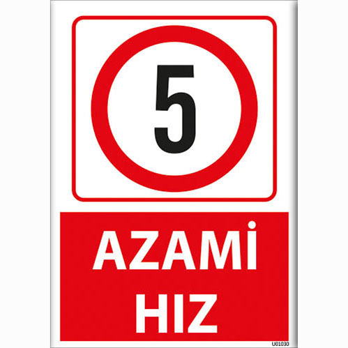 Azami Hız 5 uyarı levhası