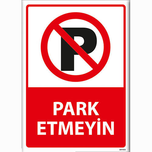 Park Etmeyin uyarı levhası