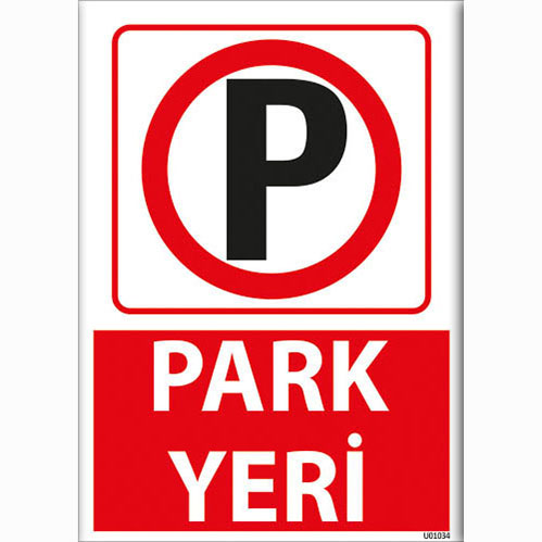 Park Yeri uyarı levhası
