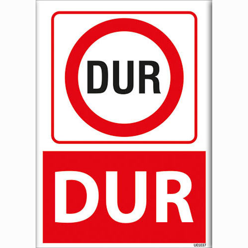 Dur uyarı levhası