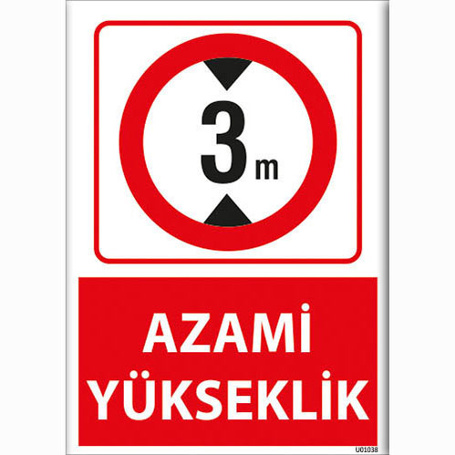 Azami Yükseklik 3m uyarı levhası