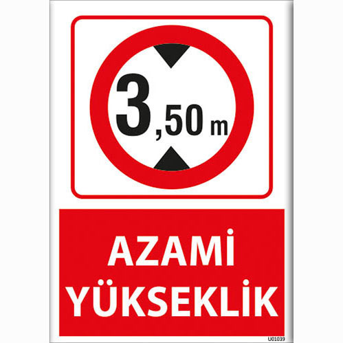 Azami Yükseklik 3,50m uyarı levhası