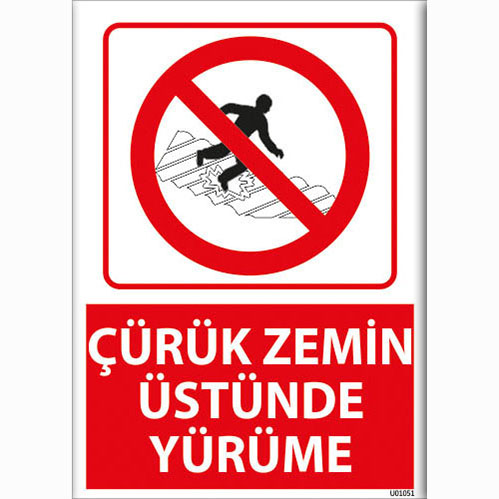 Çürük Zemin Üstünde Yürüme uyarı levhası