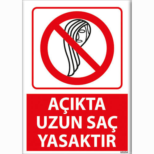 Açıkta Uzun Saç Yasaktır uyarı levhası