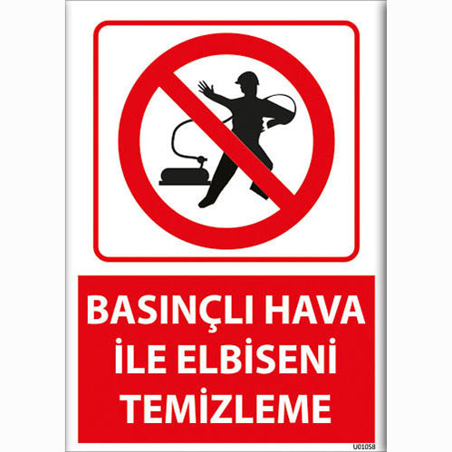 Basınçlı Hava ile Elbiseni Temizleme uyarı levhası
