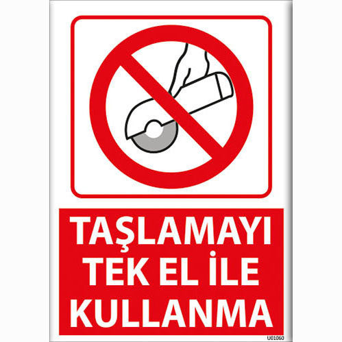 Taşlamayı Tek El ile Kullanma uyarı levhası