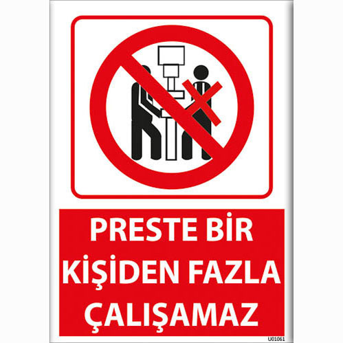 Preste Bir Kişiden Fazla Çalışamaz uyarı levhası