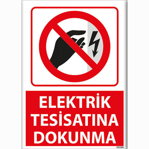 Elektrik Tesisatına Dokunma uyarı levhası