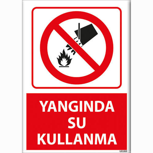 Yangında Su Kullanma uyarı levhası