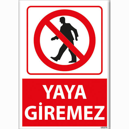 Yaya Giremez uyarı levhası