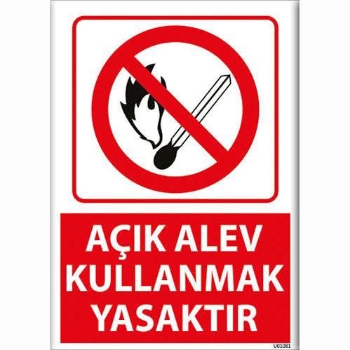Açık Alev Kullanmak Yasaktır uyarı levhası