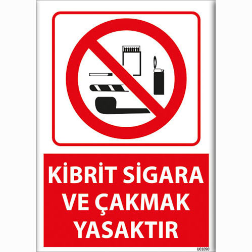 Kibrit Sigara ve Çakmak Yasaktır uyarı levhası