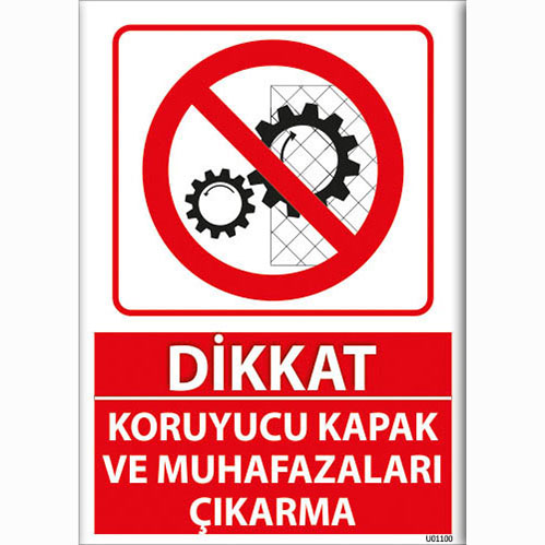 Dikkat Koruyucu Kapak ve Muhafazaları Çıkarma uyarı levhası
