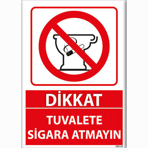 Dikkat Tuvalete Sigara Atmayın uyarı levhası