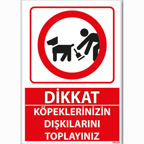 Dikkat Köpeklerinizin Dışkılarını Toplayınız uyarı levhası