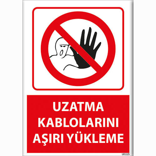 Uzatma Kablolarını Aşırı Yükleme uyarı levhası