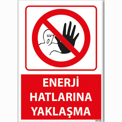 Enerji Hatlarına Yaklaşma uyarı levhası