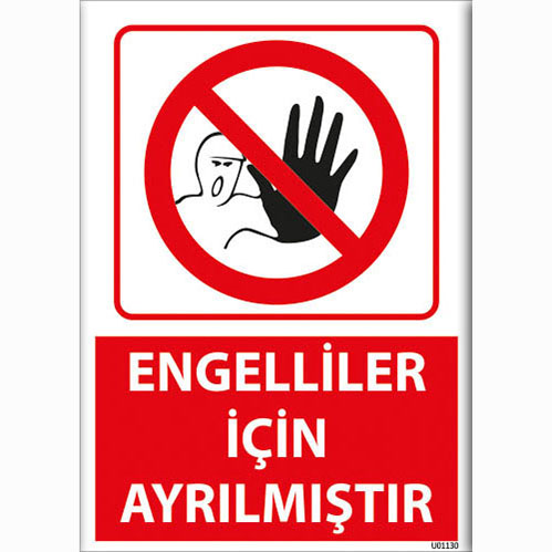 Engelliler İçin Ayrılmıştır uyarı levhası