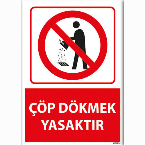 Çöp Dökmek Yasaktır uyarı levhası
