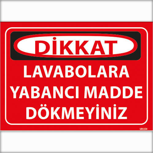 Dikkat Lavabolara Yabancı Madde Dökmeyiniz uyarı levhası