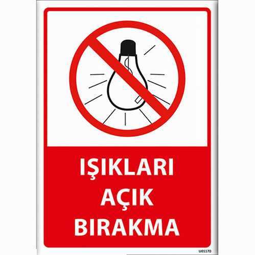 Işıkları Açık Bırakma uyarı levhası