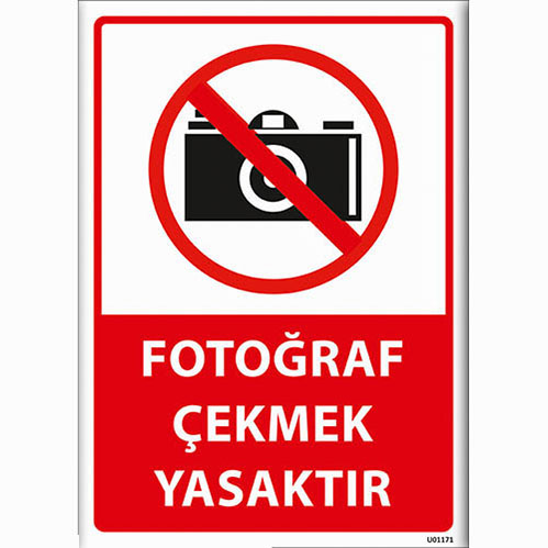 Fotoğraf Çekmek Yasaktır uyarı levhası