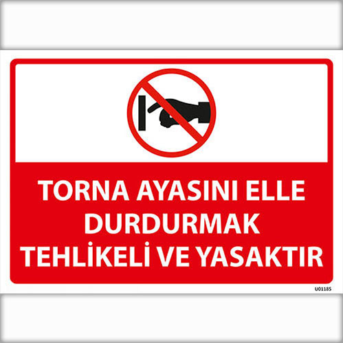 Torna Aynasını Elle Durdurmak Tehlikeli ve Yasaktır uyarı levhası
