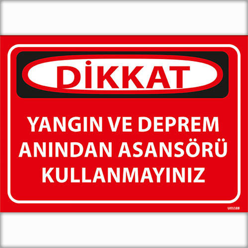 Yangın Deprem Anında Asansörü Kullanmayınız uyarı levhası