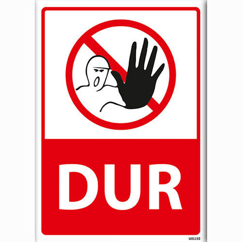 Dur uyarı levhası