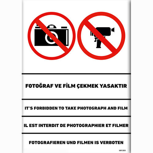 Fabrika Fotoğraf Film Çekmek Yasaktır vb. uyarı levhası